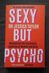 Sexy but psycho - Jessica Taylor