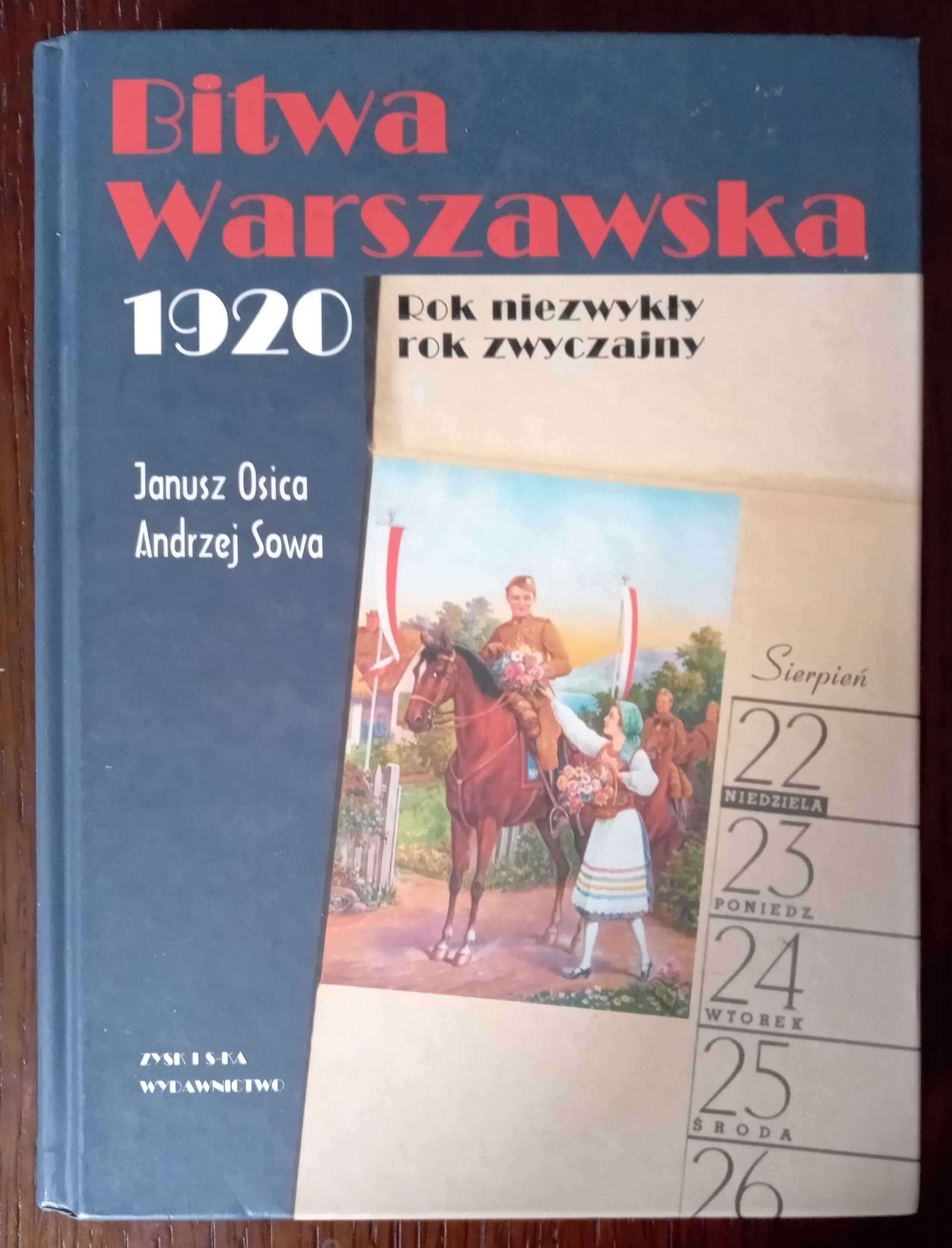 Bitwa Warszawska 1920 - Janusz Osica, Andrzej Sowa
