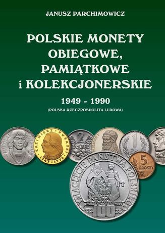 Polskie monety obiegowe, kolekcjonerskie PRL katalog "Dostepny od ręki