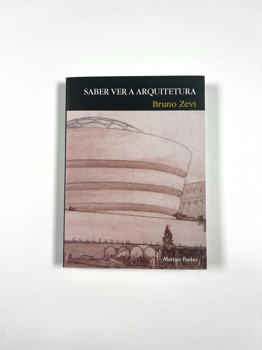 Saber Ver a Arquitetura Bruno Zevi 2002