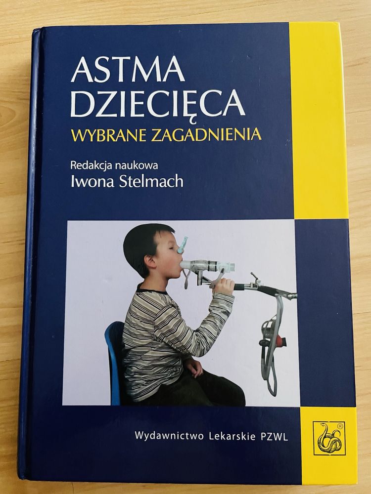 Książka „Astma dziecięca. Wybrane zagadnienia.” Red.Iwona Stelmach,