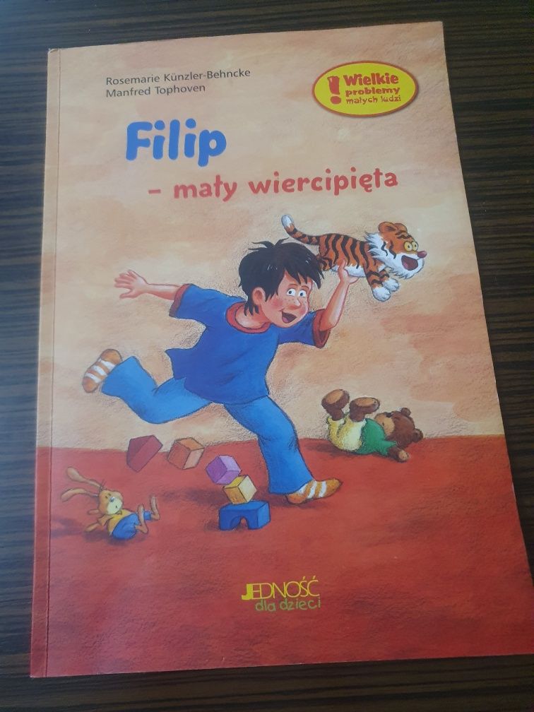 Książka "Filip - mały wiercipięta" R. Künzler-Behncke, M. Tophoven