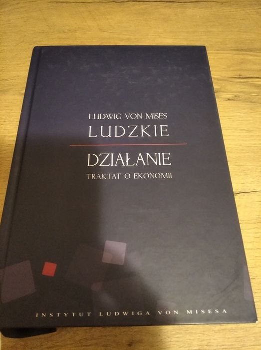 Ludzkie działanie Ludwik Misses