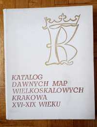 Mapy. Katalog dawnych map wielkoskalowych Krakowa