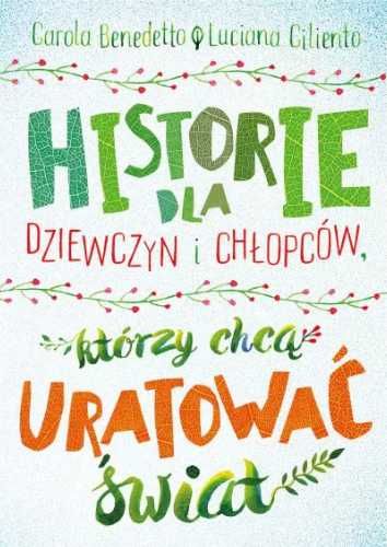 Historie dla dziewczyn i chłopców - Carola Benedetto, Luciana Cilient