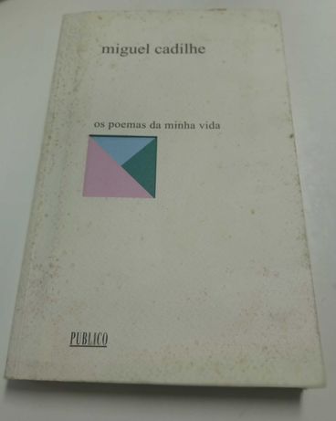 Os poemas da minha vida, de Miguel Cadilhe