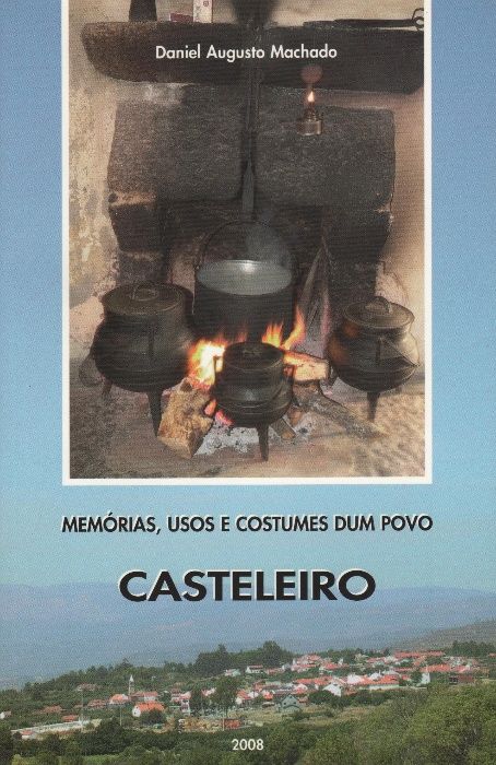 Memorias, Usos e Costumes Dum Povo - CASTELEIRO