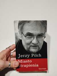 Jerzy Pilch "Miasto utrapienia"