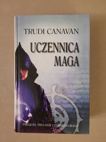 Książka: Trudi Canavan Uczennica Maga