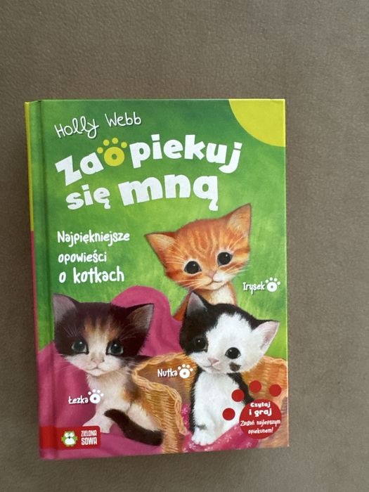 Książka z serii Zaopiekuj się mną Holly Webb Wydawnictwo Zielona Sowa