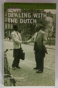 Dealing with the Dutch  Jacob Vossestein