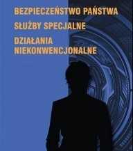 Bezpieczeństwo państwa Służby specjalne Działania niekonwencjonalne