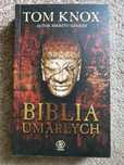 Tom Knox Biblia umarłych stan idealny jak nowa