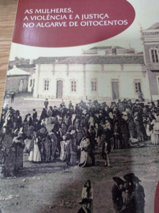vendo livro As mulheres a violência e a justiça no Algarve ...