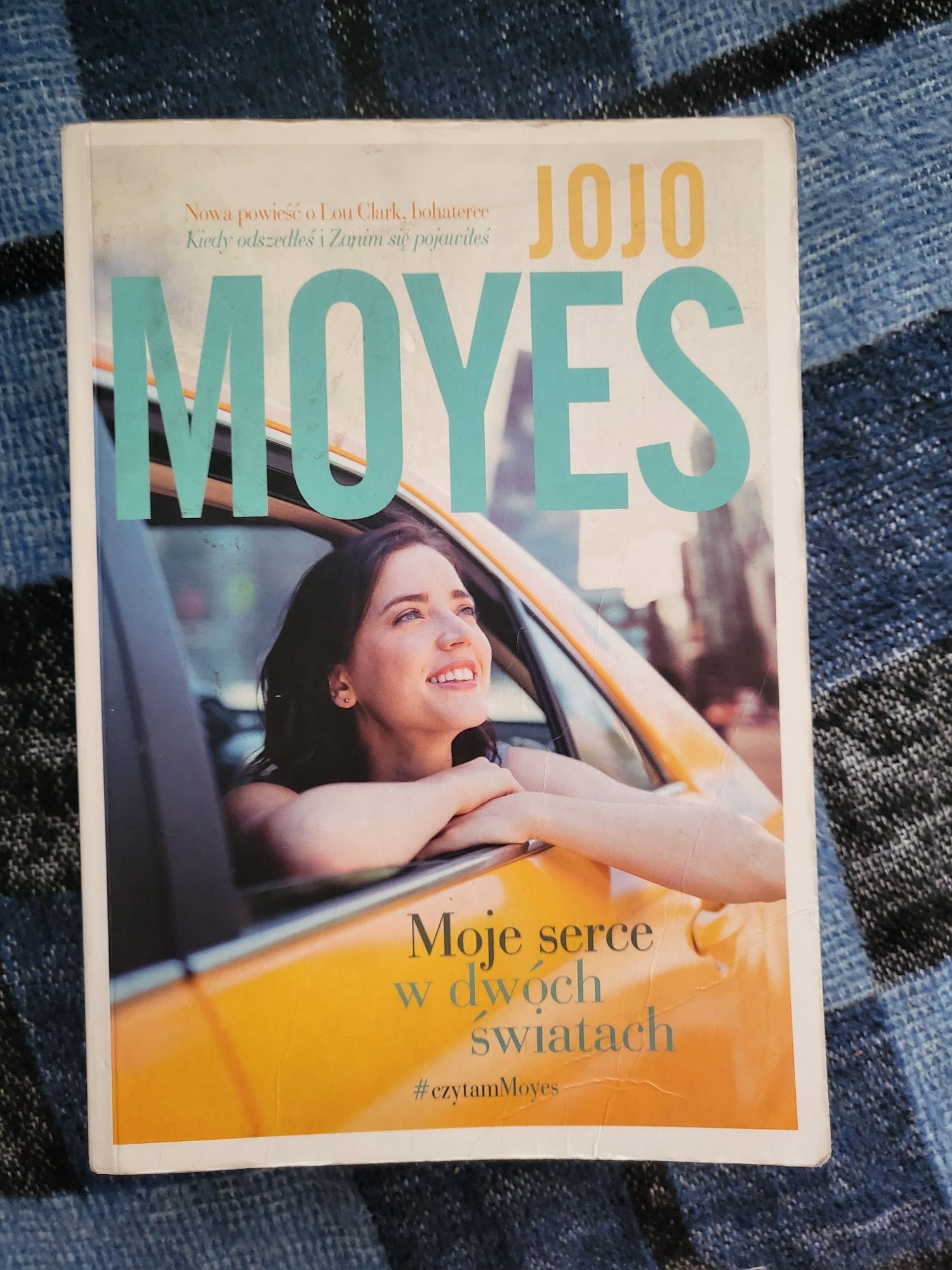 Jojo Moyes Moje serce w dwóch światach