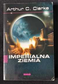 Arthur C. Clarke - Imperialna Ziemia
