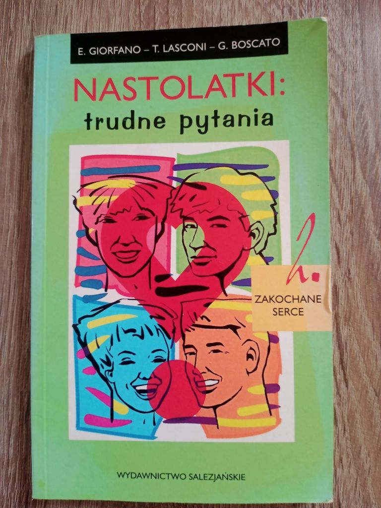 Nastolatki: trudne pytania, Część 2 - Zakochane Serce | E. Giorfano