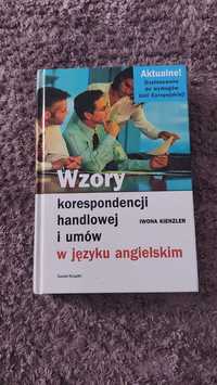 Wzory korenspondencji handlowej i umów w języku angielskim I. Kienzler