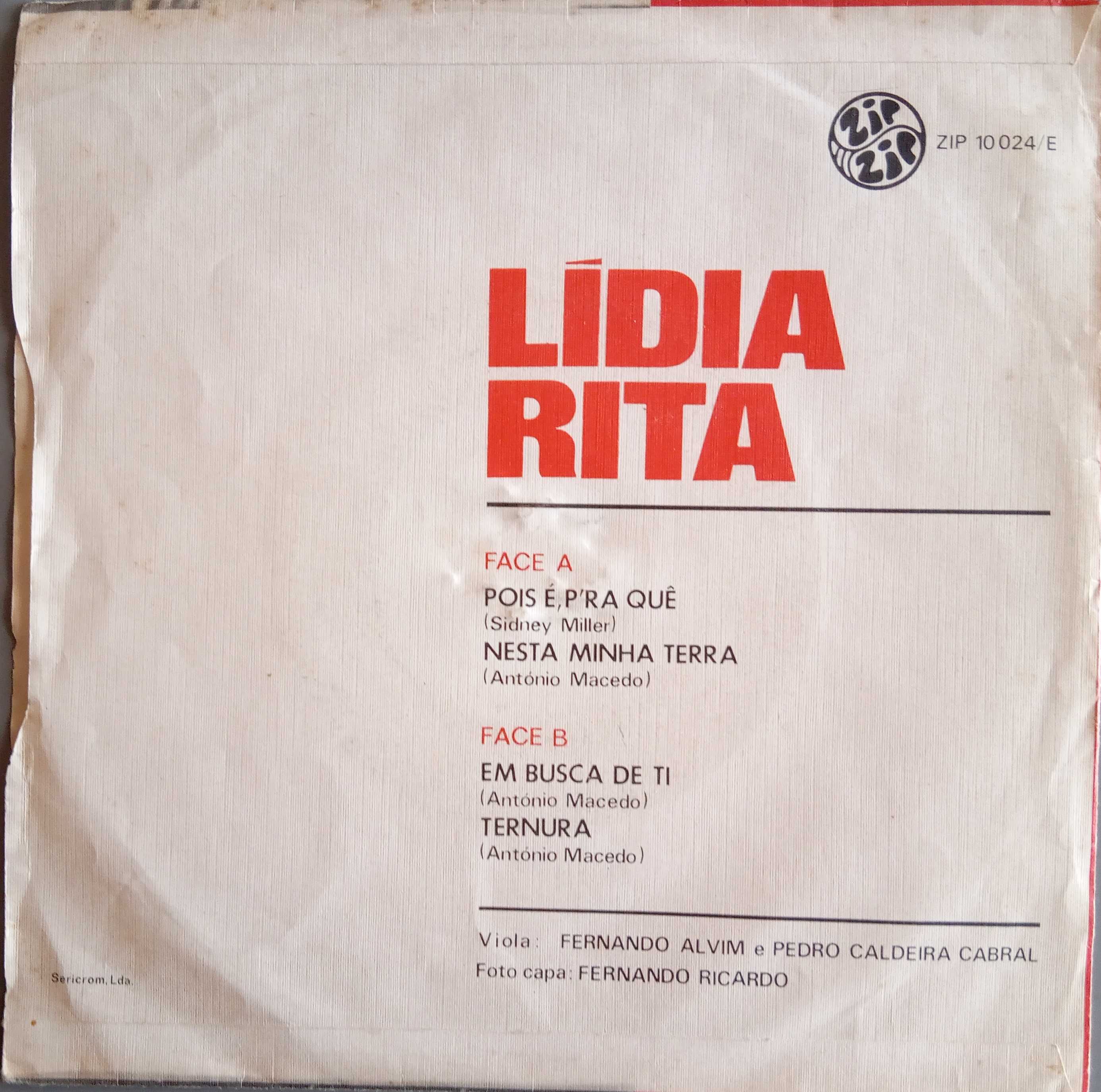 Lídia Rita	- - - - -	Pois É, P'ra Quê	- - - - -	EP