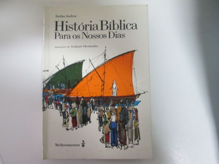 História bíblica para os nossos dias- Stefan Andres