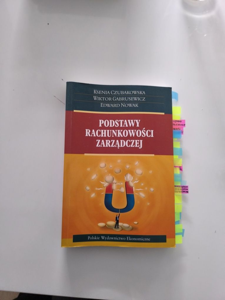 Podstawy rachunkowości zarządczej Ksenia Czy Bąkowska W. Gabrusewicz