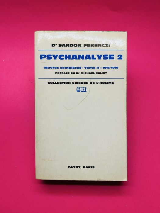 D SANDOR FERENCZI -  PSYCHANALYSE 2