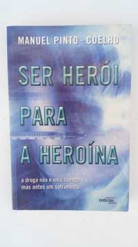 Ser Herói Para a Heroína