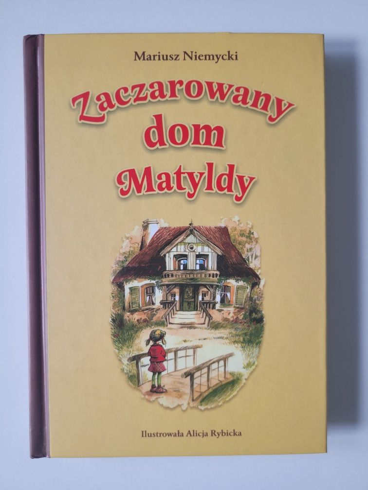 Książka ,,Zaczarowany dom Matyldy"