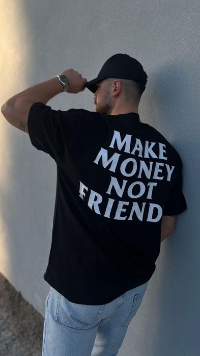 T-shirt Make Money Not Friends oversize