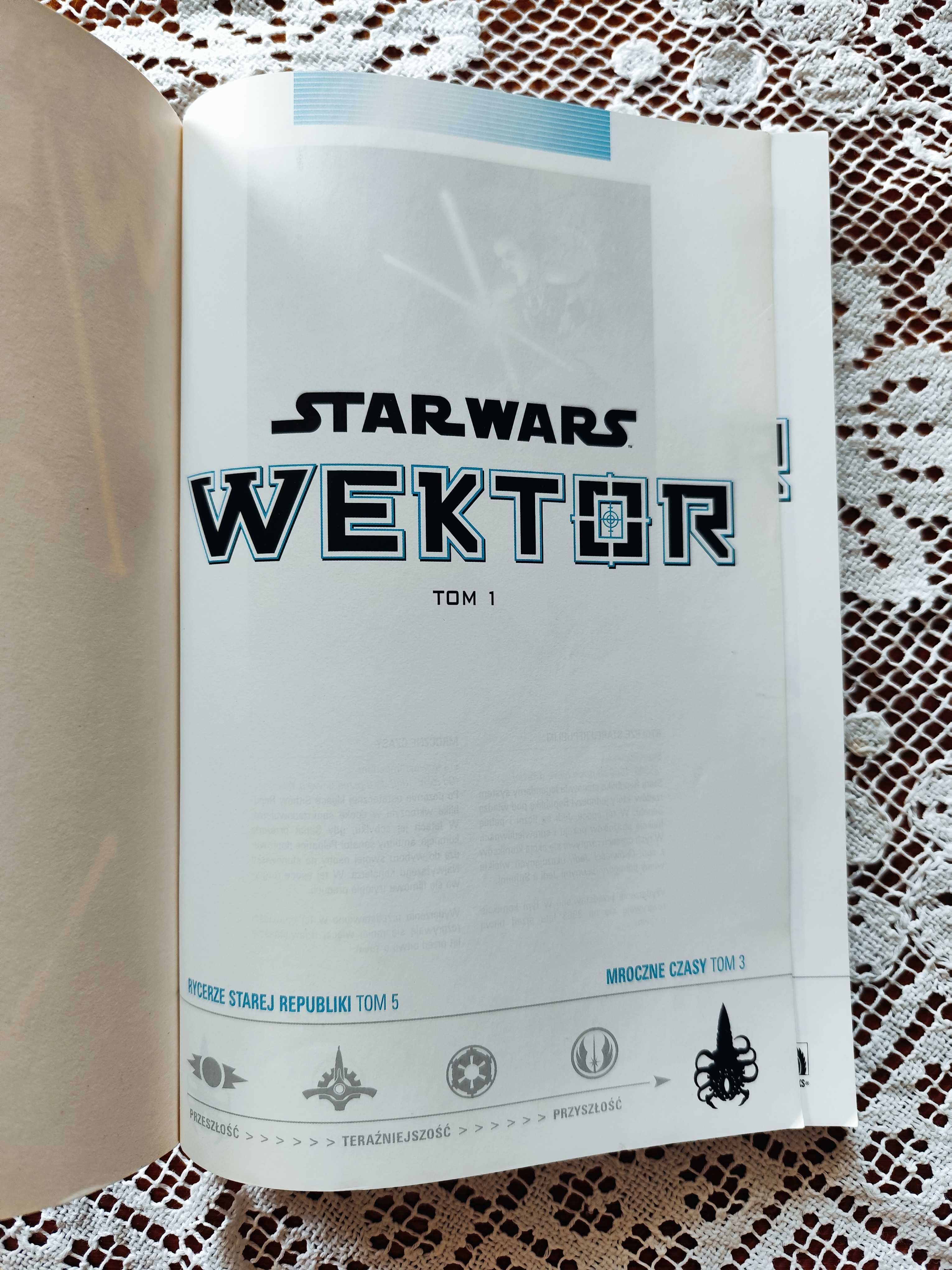 Star Wars: Wektor. Tom1. Rycerze Starej Republiki t5 Mroczne Czasy t3