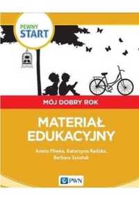 Pewny start.Mój dobry rok.Materiał edukacyjny - Pliwka Aneta, Radzka