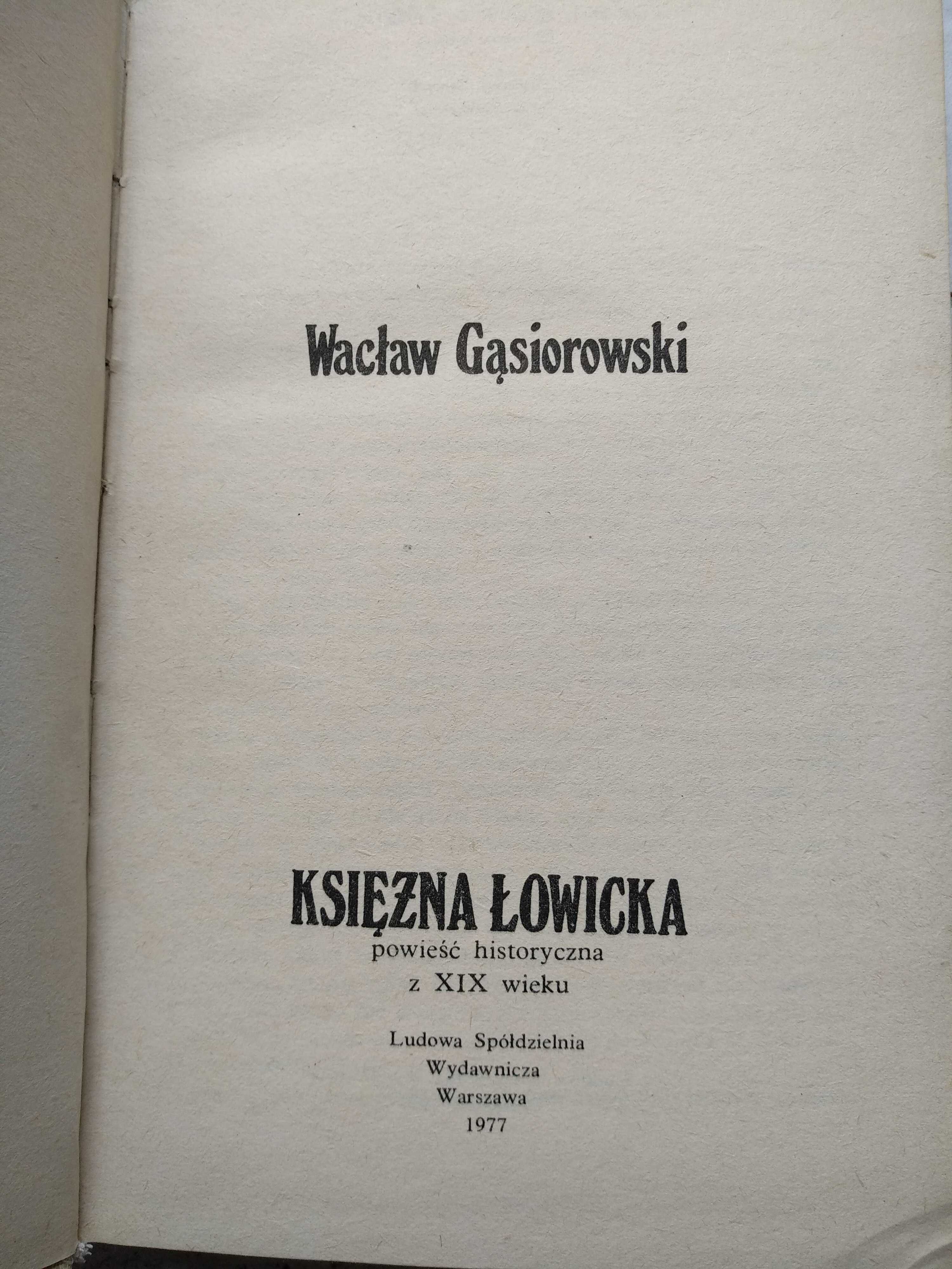 Wacław Gąsiorowski Księżna Łowicka 1977 stara książka