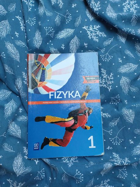 Podręcznik Fizyka 1 Liceum/Technikum Nowa Edycja