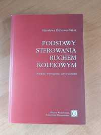 Podstawy sterowania ruchem kolejowym - Mirosława Dąbrowa-Bajon