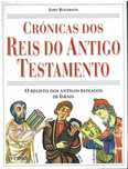 10175

Crónicas dos Reis do Antigo Testamento