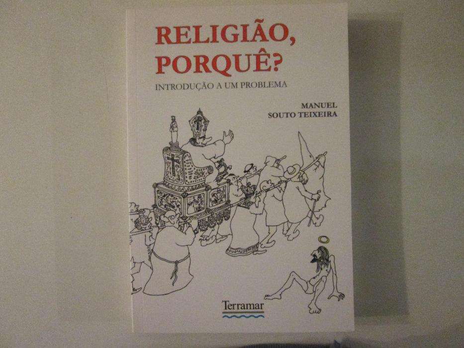 Religião, porquê?- Manuel Souto Teixeira