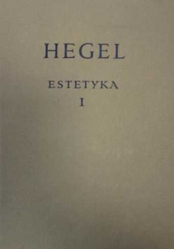 Estetyka tom I Georg Wilhelm Friedrich Hegel