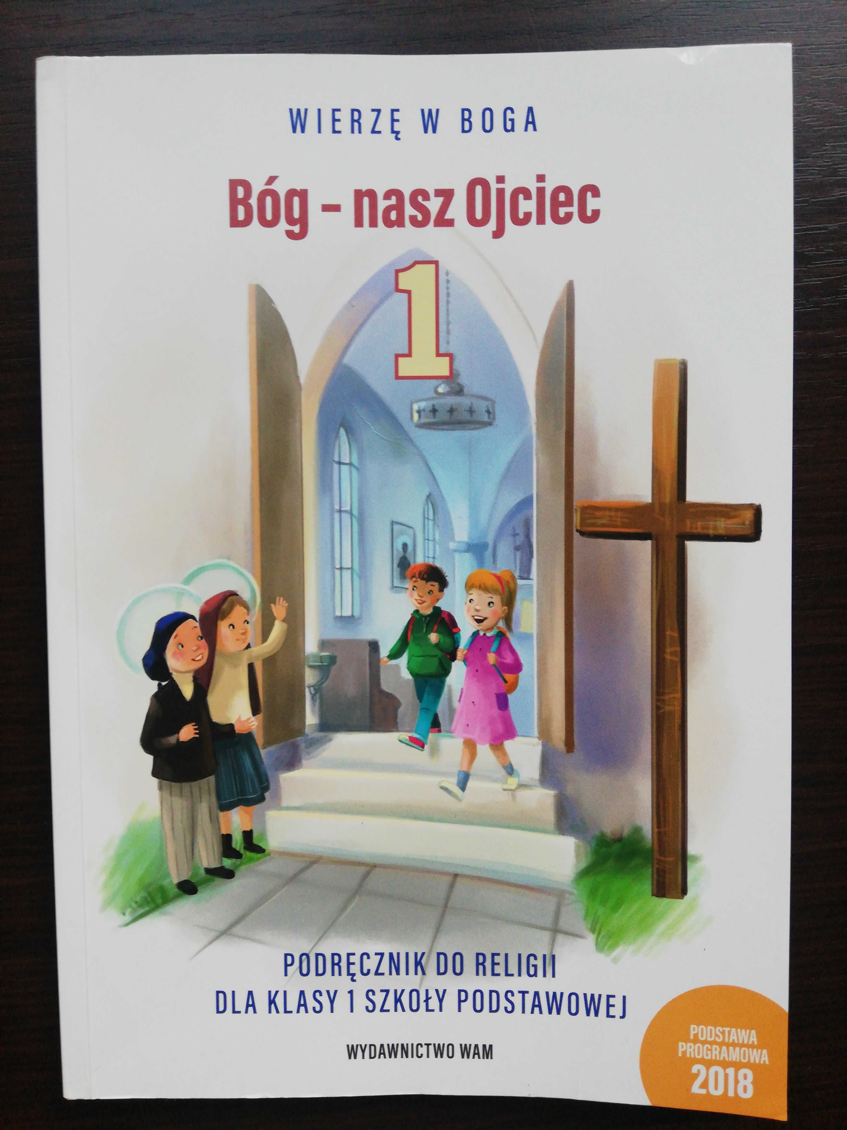 Bóg nasz ojciec podręcznik do religii dla klasy 1 szkoły podstawowej