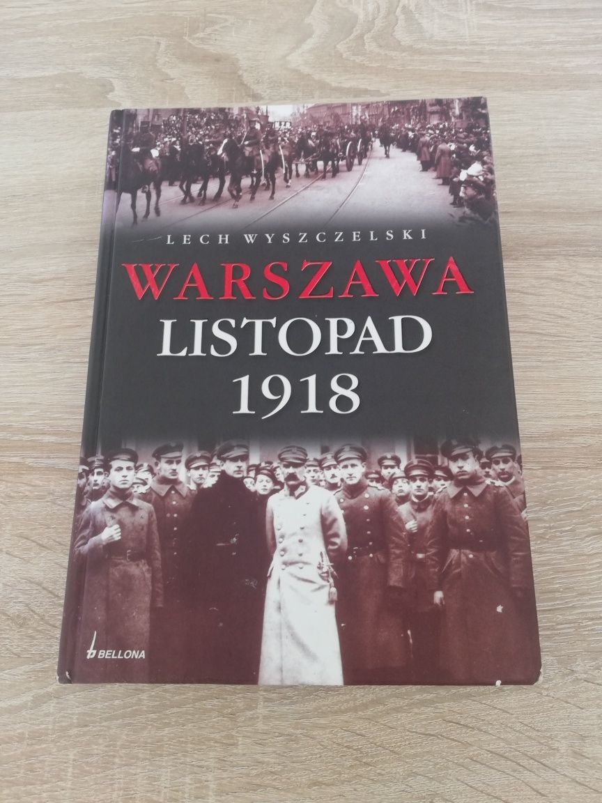 Książka Warszawa Listopad 1918 Lech Wyszczelski