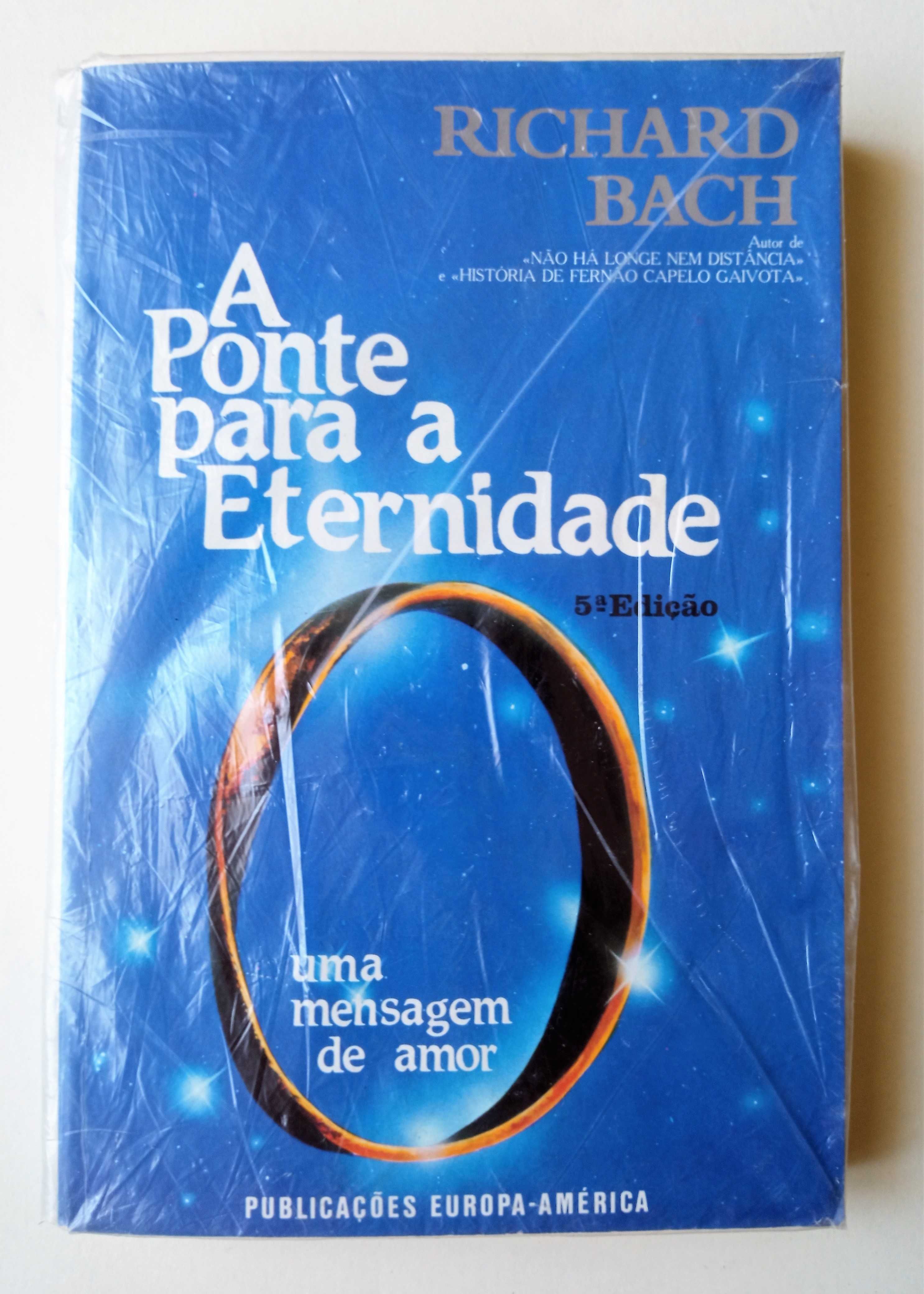 Ponte para a Eternidade. Richard Bach