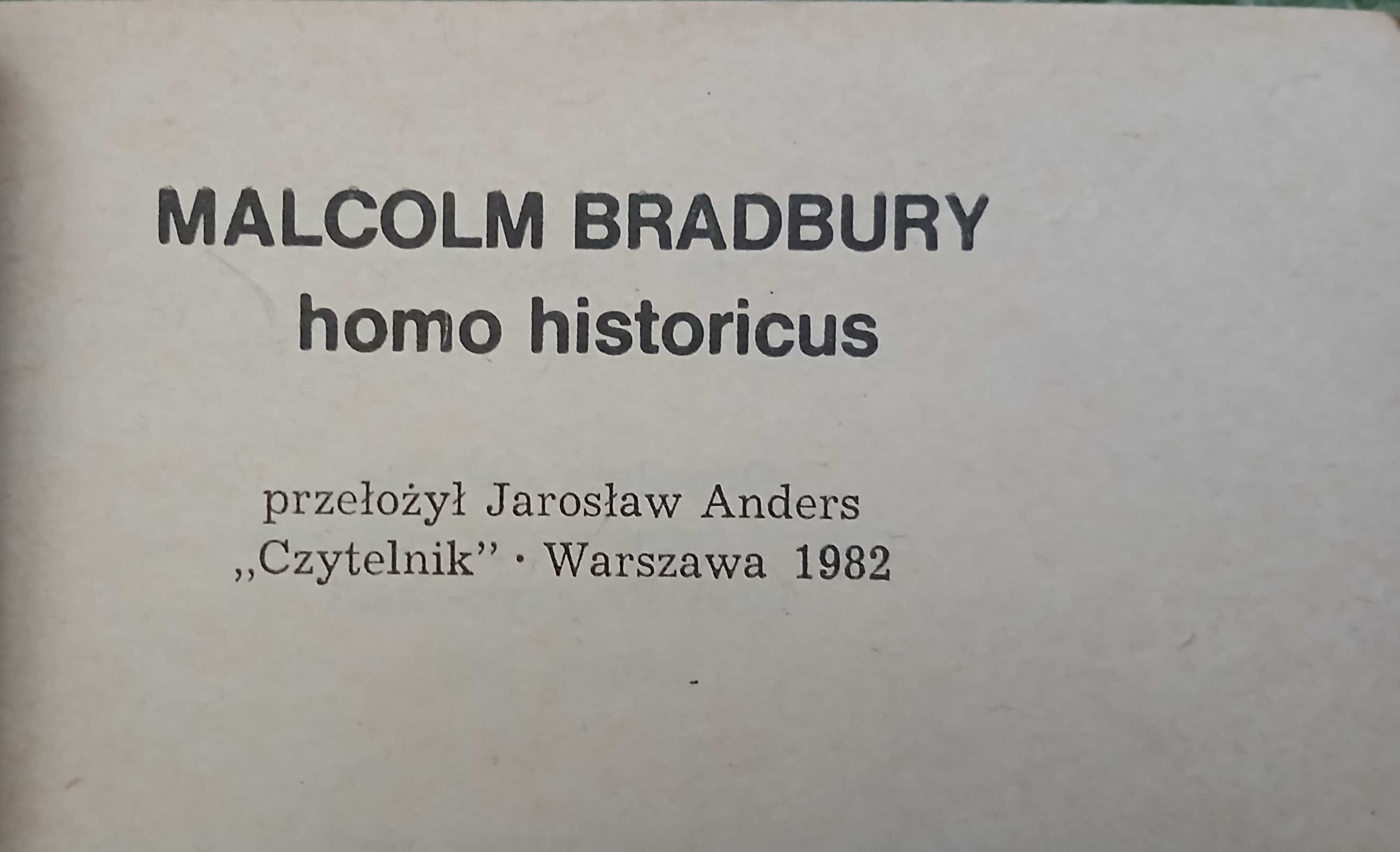 Malcolm Bradbury, Homo historicus