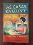 Teresa Schedel - As Casas da Celeste