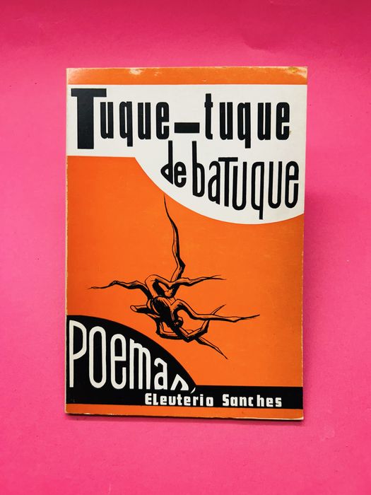 Eleutério Sanches - tuque-tuque de batuque Poemas