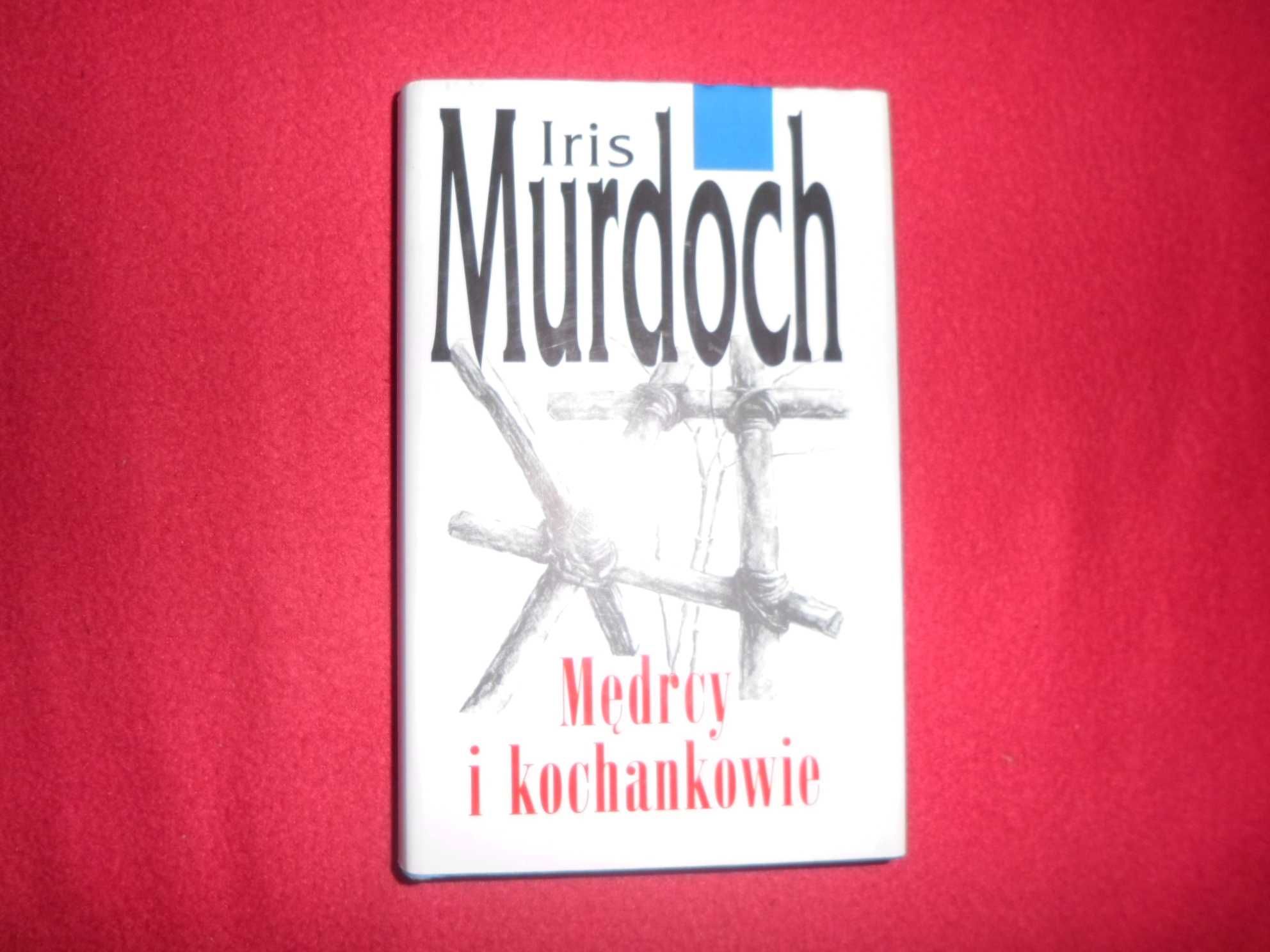 Iris Murdoch - Mędrcy i kochankowie
