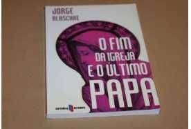 O Fim da Igreja e o Último Papa de Jorge Blaschke