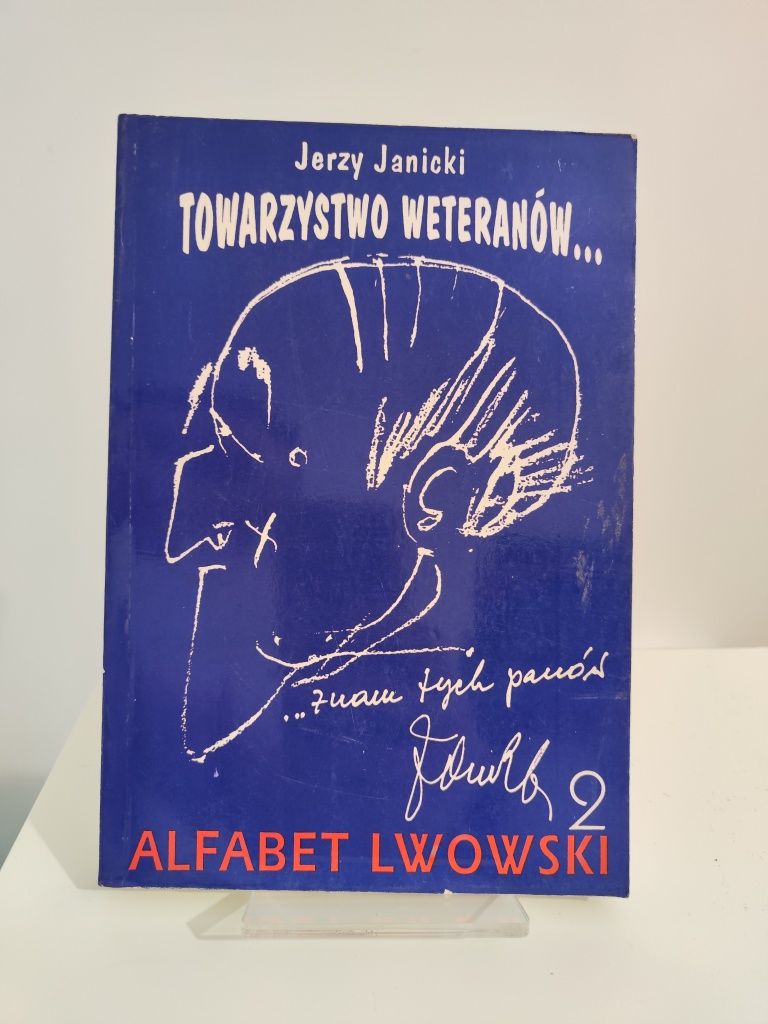 Towarzystwo weteranów tom 2 Alfabet lwowski - Jerzy Janicki