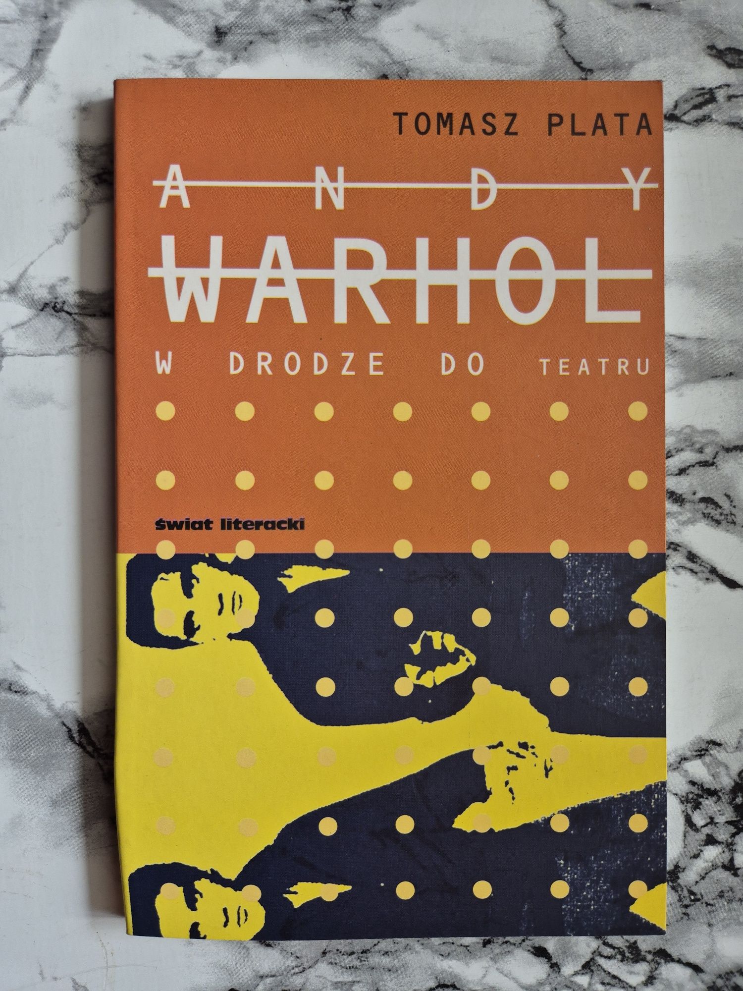 Książka Andy Warhol w drodze do teatru Tomasz Plata