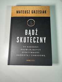 Ksiazka badz skuteczny mateusz grzesiak