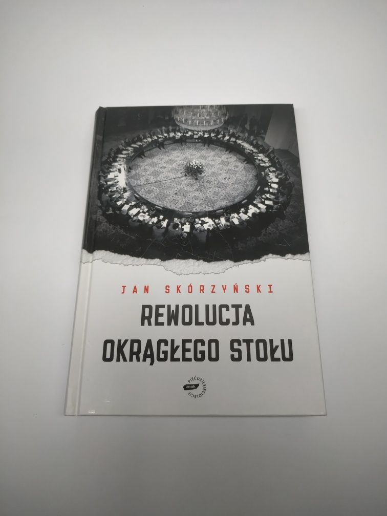 Jan Skórzyński - Rewolucja okrągłego stołu