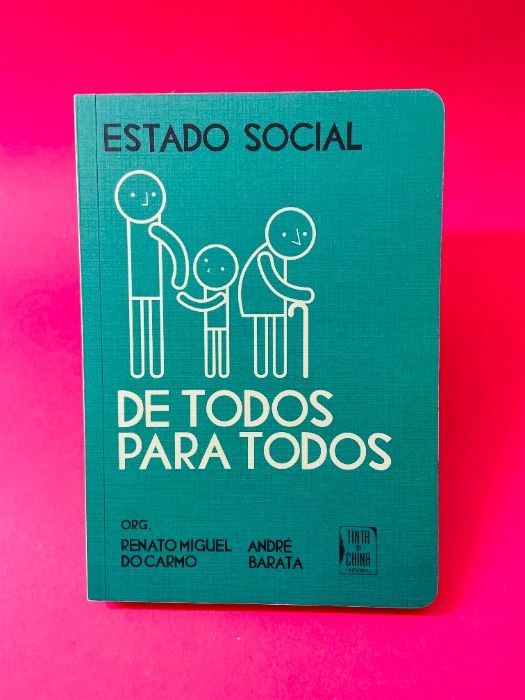 Estado Social de Todos para Todos - Autores Vários